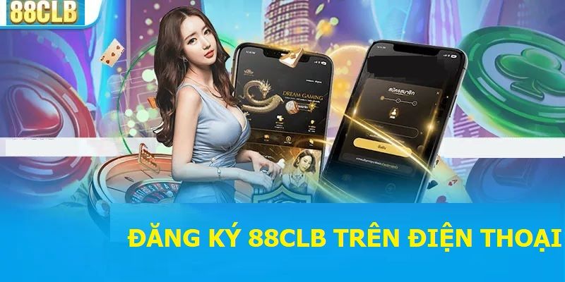 Đăng ký 88clb nhanh chóng trên app điện thoại 